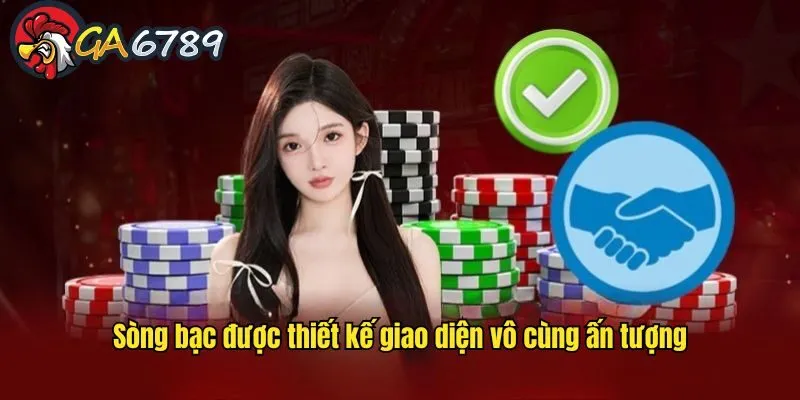 Sòng bạc được thiết kế giao diện vô cùng ấn tượng